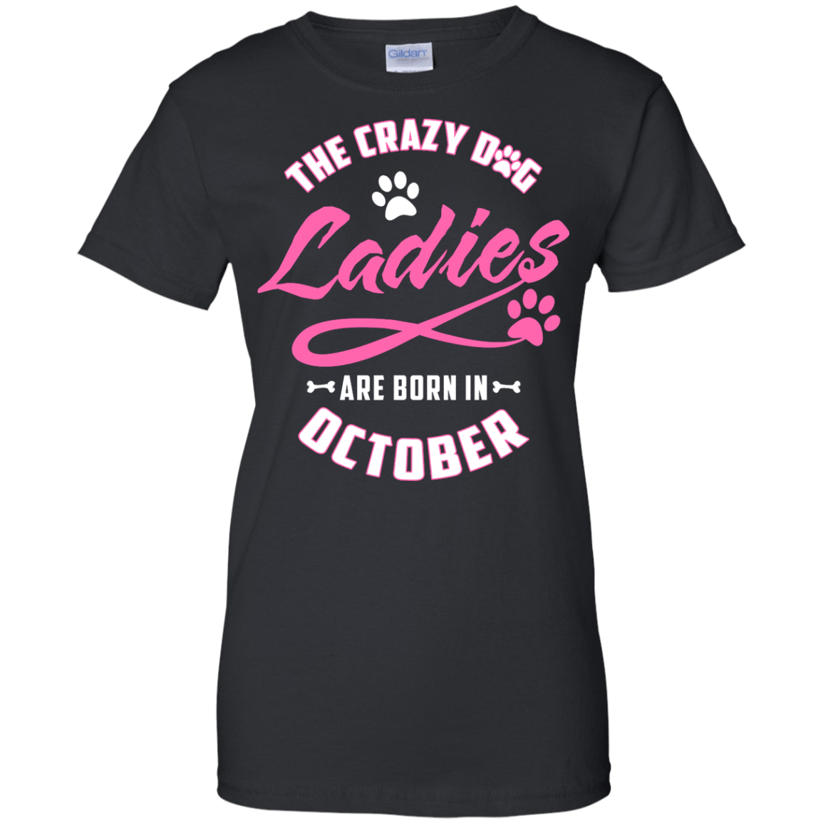 The Crazy Dog Ladies Are Born In October T-Shirt & Hoodie | Teecentury.com