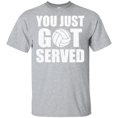 You Just Got Served Gifts For Volleyball Lovers T-Shirt & Hoodie | Teecentury.com