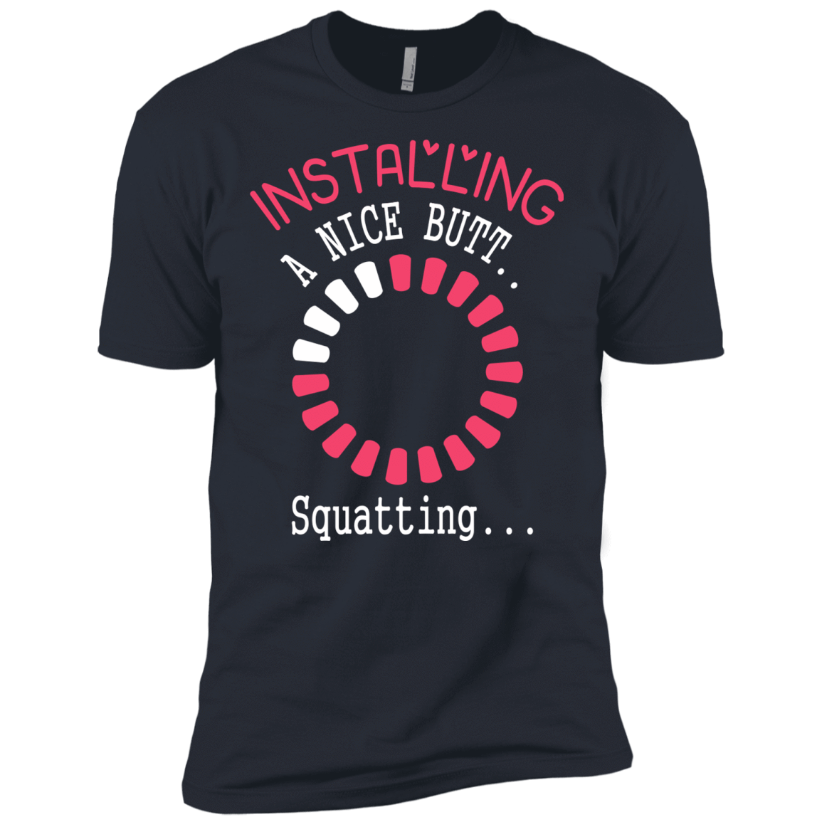 Installing A Nice Butt.. T-Shirt & Hoodie | Teecentury.com