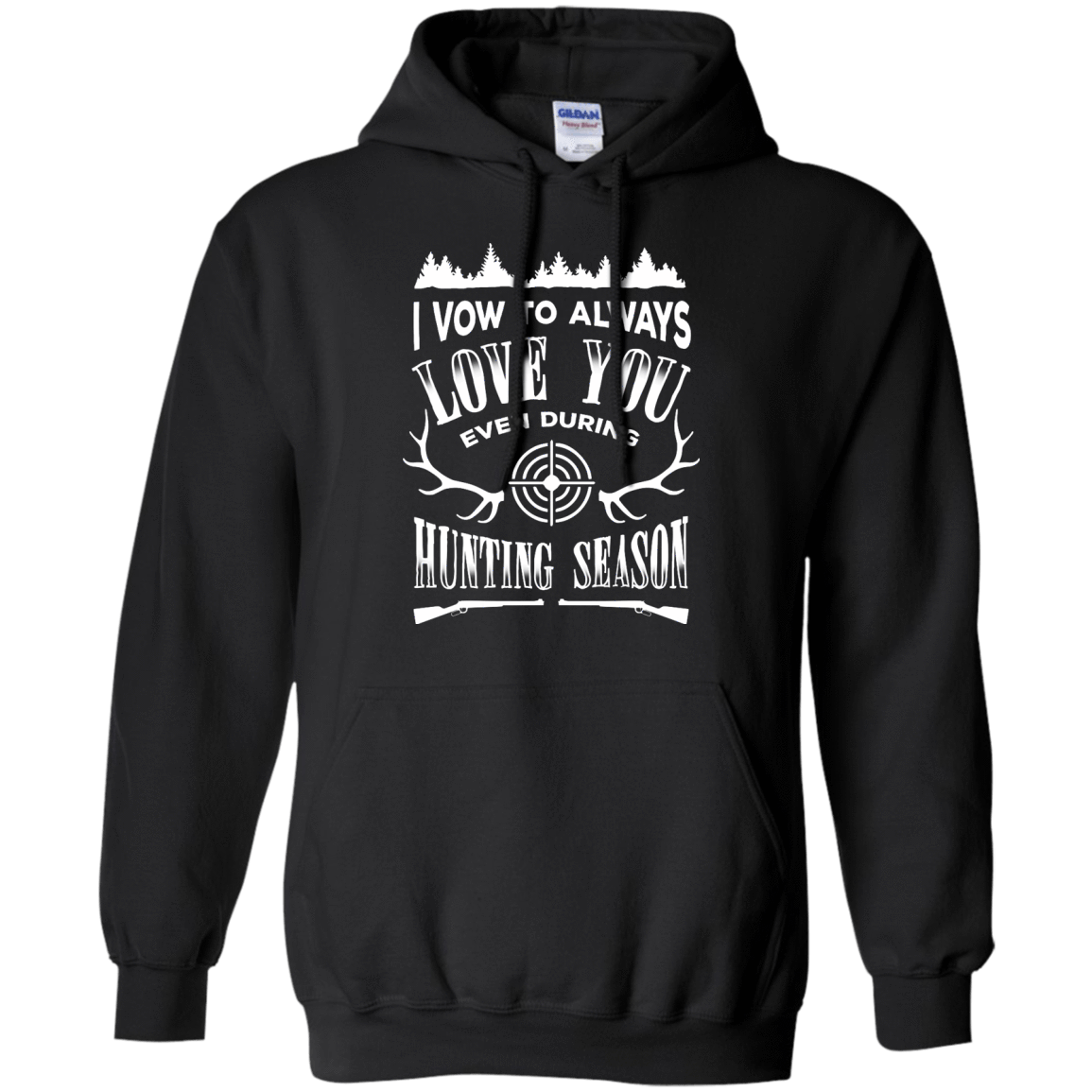 I Vow To Always Love You even during Hunting Season T-Shirt & Hoodie | Teecentury.com