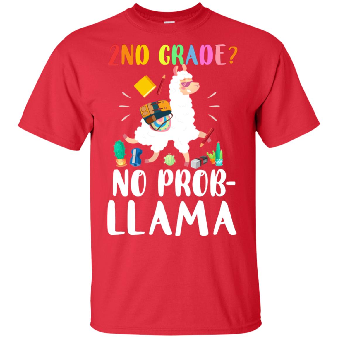 2nd Grade No Prob Llama Funny First Day Of School T-Shirt & Hoodie | Teecentury.com