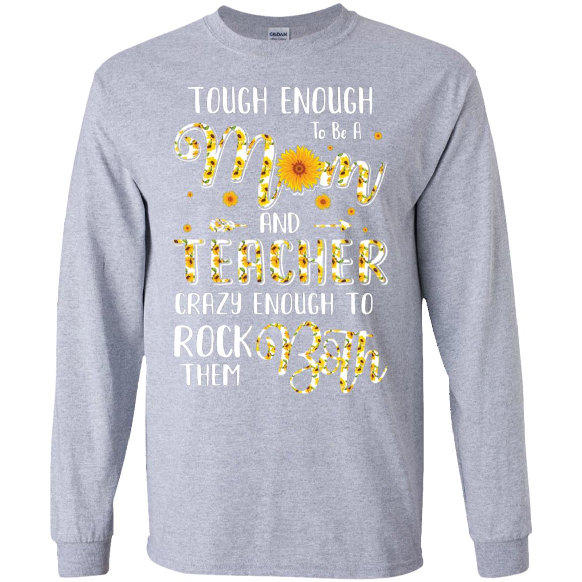 Tough Enough To Be A Mom And Teacher Funny Gift T-Shirt & Hoodie | Teecentury.com