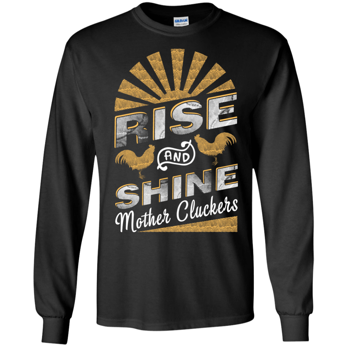 Rise And Shine Mother Cluckers Funny Chicken T-Shirt & Hoodie | Teecentury.com