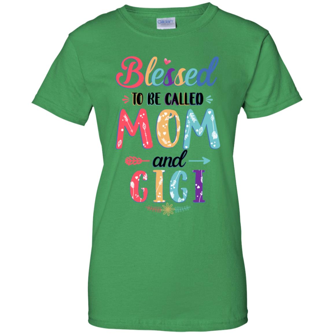 Blessed To Be Called Mom And Gigi Mothers Day Gift T-Shirt & Hoodie | Teecentury.com