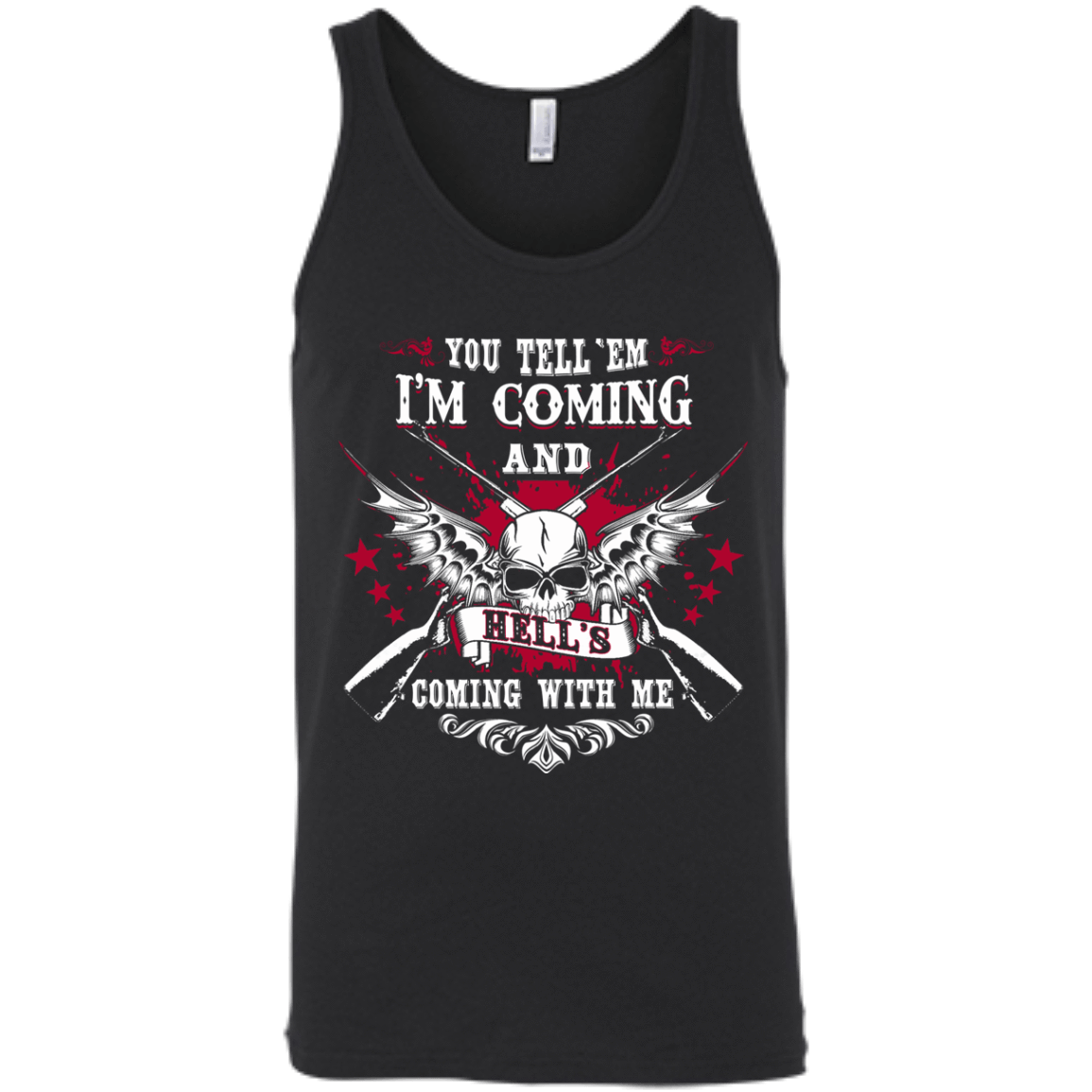I'm Comming and HELL'S COMING WITH ME T-Shirt & Hoodie | Teecentury.com