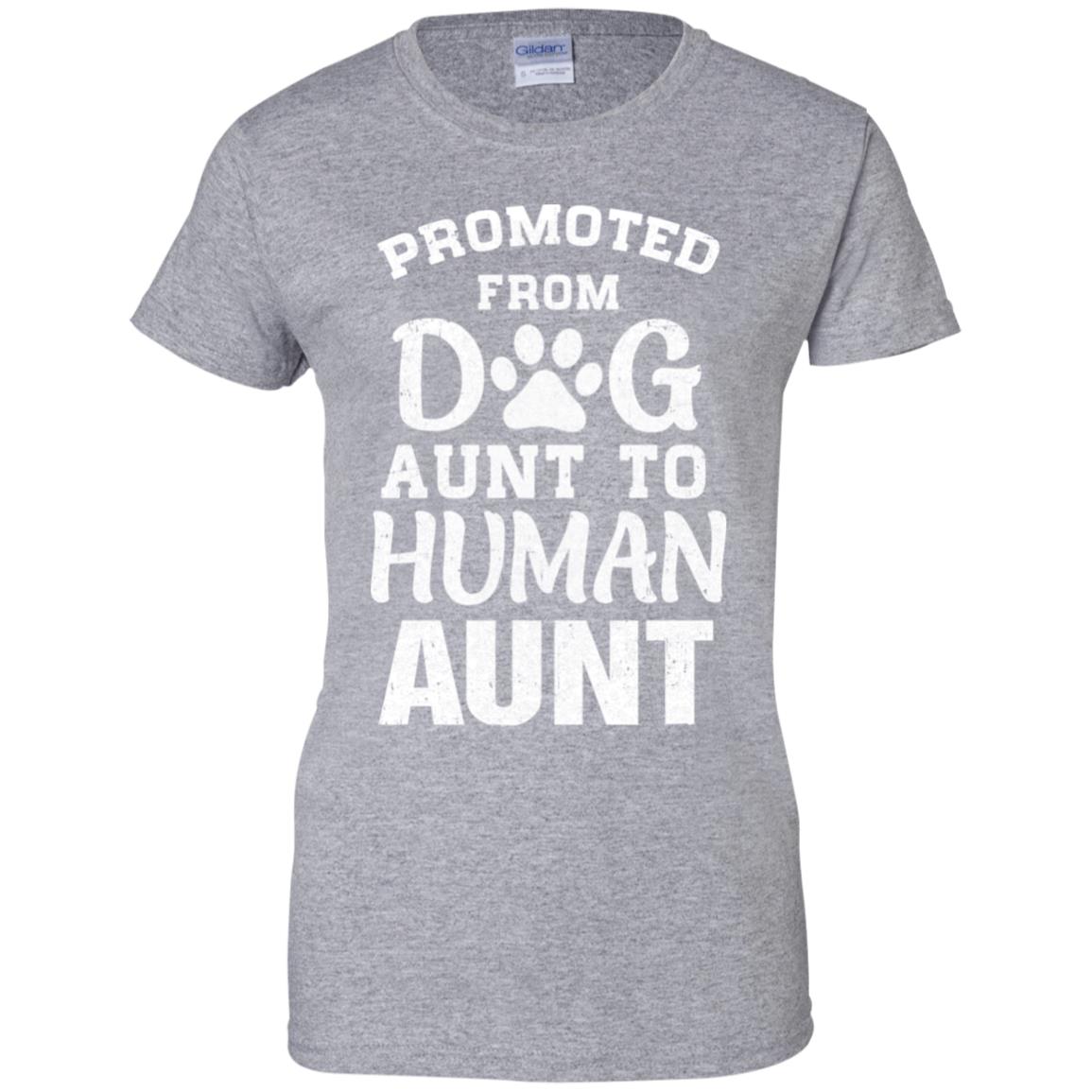 Promoted From Dog Aunt To Human Aunt Gifts T-Shirt & Hoodie | Teecentury.com