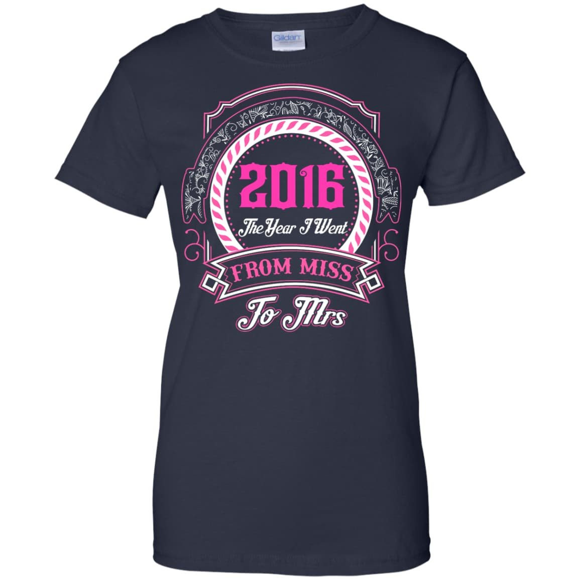 2016 The Year I Went From Miss To Mrs T-Shirt & Hoodie | Teecentury.com