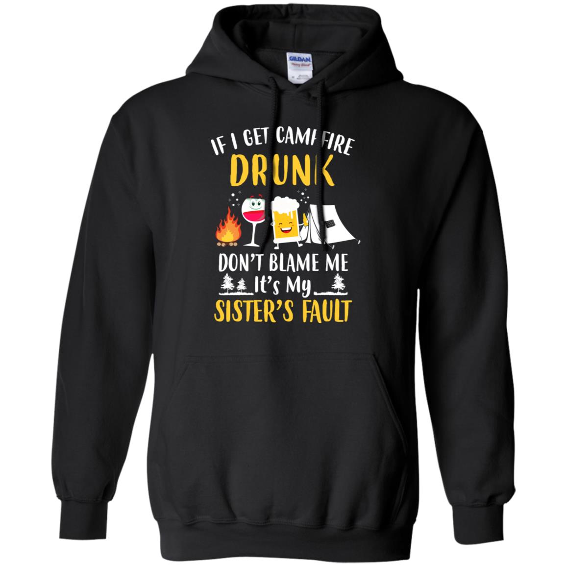 If I Get Campfire Drunk It's My Sister's Fault Camping T-Shirt & Hoodie | Teecentury.com