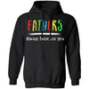 Fathers Always There For You Dad Father's Day Gifts T-Shirt & Hoodie | Teecentury.com