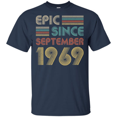 Epic Since September 1969 53th Birthday Gift 53 Yrs Old T-Shirt & Hoodie | Teecentury.com