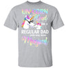 Dadacorn Unicorn Dad Like A Regular Dad Fathers Day T-Shirt & Hoodie | Teecentury.com