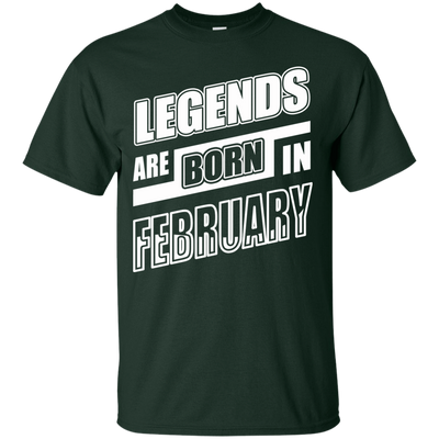 Legends are born in FEBRUARY T-Shirt & Hoodie | Teecentury.com