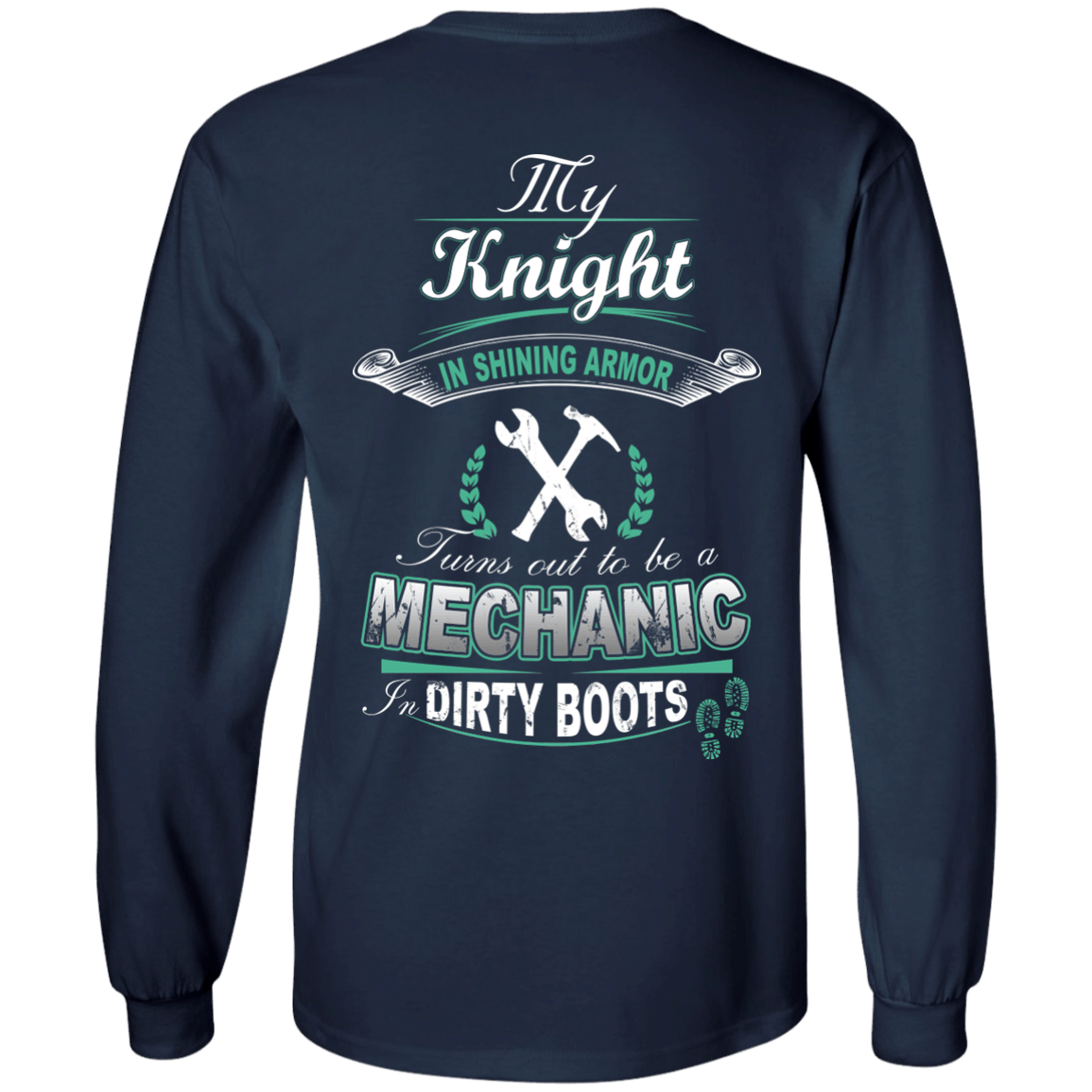 Turns out to be a MECHANIC In Dirty Boots T-Shirt & Hoodie | Teecentury.com