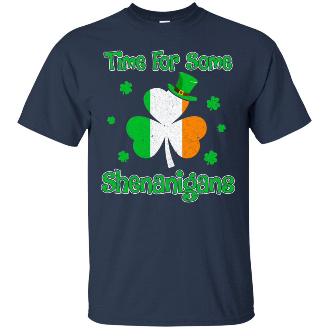 St. Patrick's Time For Some Shenanigans Funny Party T-Shirt & Hoodie | Teecentury.com