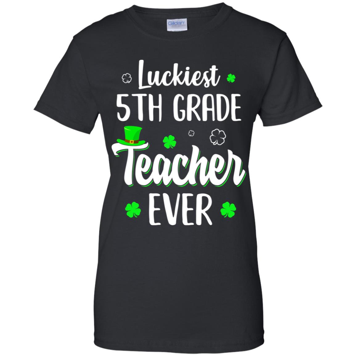 Luckiest 5th Grade Teacher Ever Irish St Patricks Day T-Shirt & Hoodie | Teecentury.com