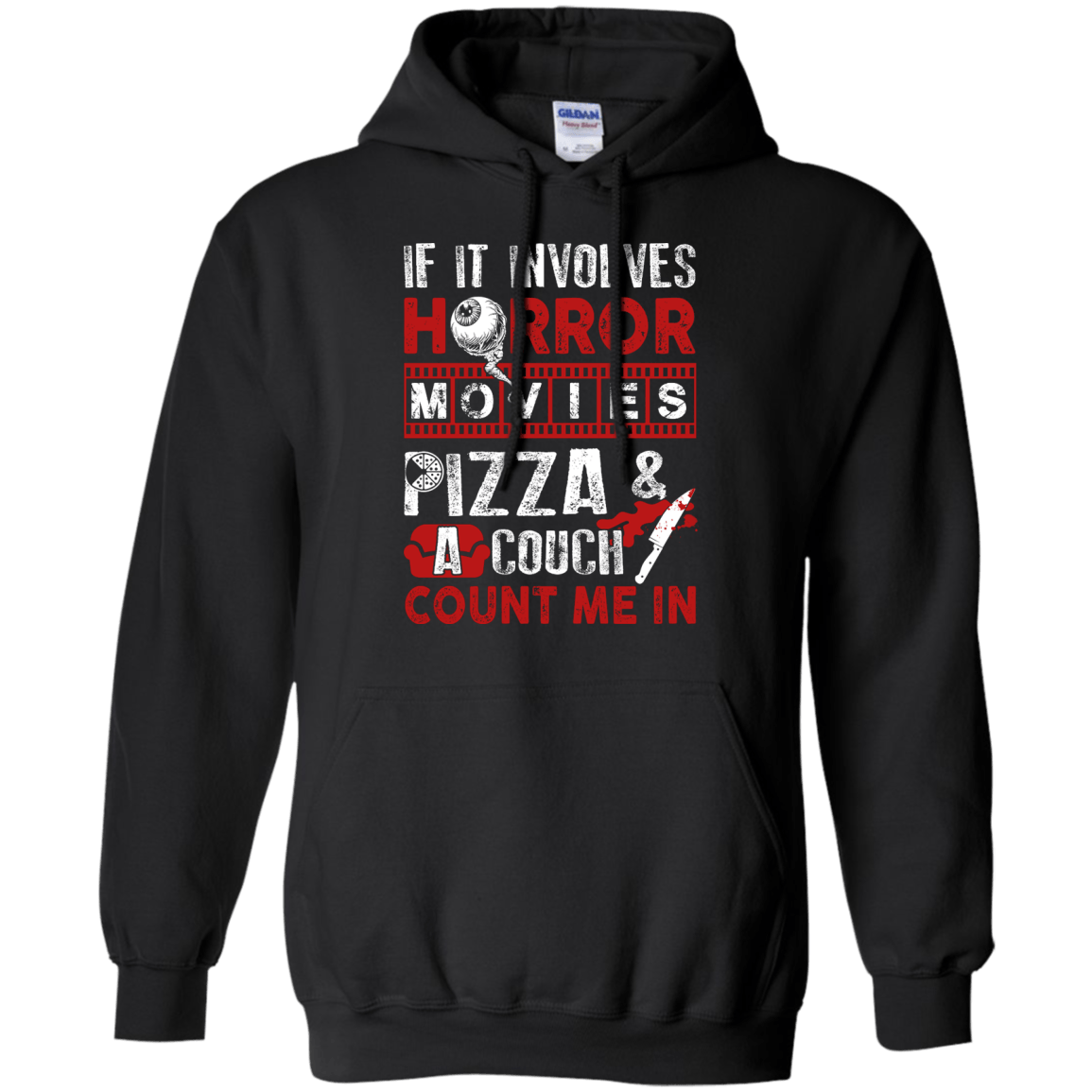If It Involves Horror Movies, PIZZA, and a Couch Shirt T-Shirt & Hoodie | Teecentury.com