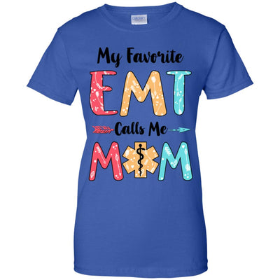 My Favorite EMT Calls Me Mom Mothers Day Gift T-Shirt & Hoodie | Teecentury.com
