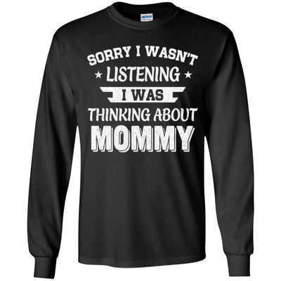 Sorry Not Listening Thinking About Mommy Funny Kids Youth Youth Shirt | Teecentury.com