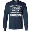 Sorry Not Listening Thinking About Grandpa Funny Kids Youth Youth Shirt | Teecentury.com