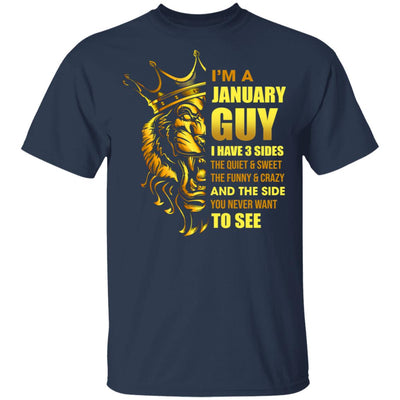 I'm A January Guy I Have 3 Sides Birthday Gift T-Shirt & Hoodie | Teecentury.com