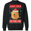 Santa Golden Retriever Ugly Xmas Sweater Dont Stop Retrievin T-Shirt & Sweatshirt | Teecentury.com