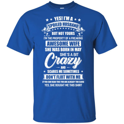 Yes I'm A Spoiled Husband Of A May Wife Funny T-Shirt & Hoodie | Teecentury.com