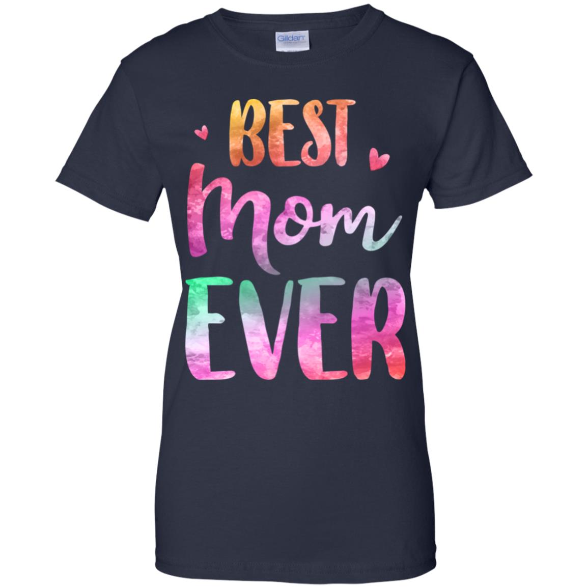 Best Mom Ever Cute Funny Mothers Day Gift T-Shirt & Tank Top | Teecentury.com