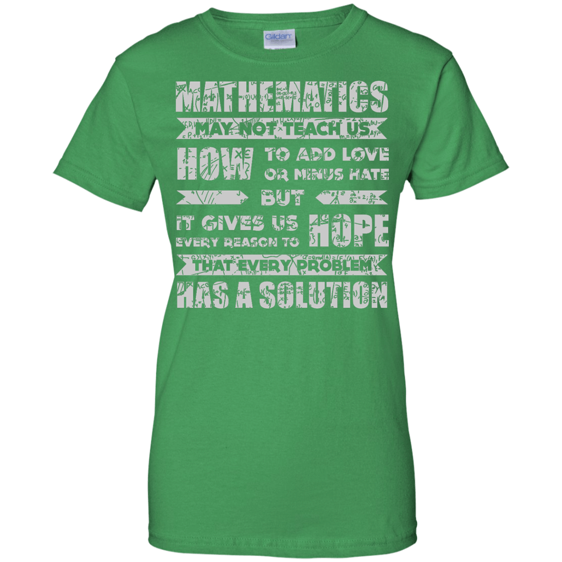 MATHEMATICS May Not Teach Us T-Shirt & Hoodie | Teecentury.com