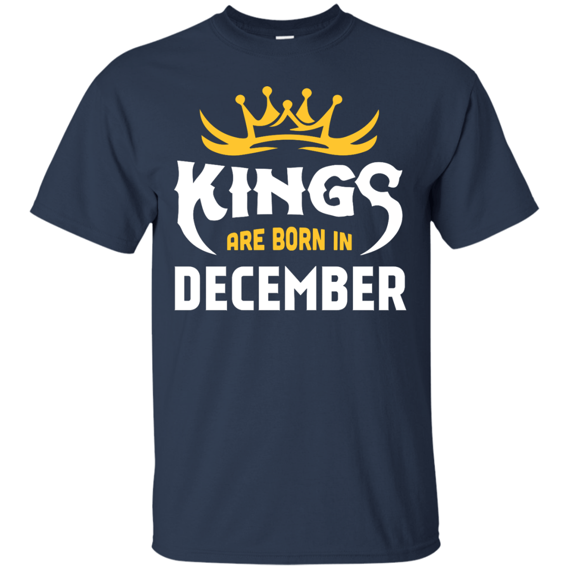 Kings Are Born In December T-Shirt & Hoodie | Teecentury.com