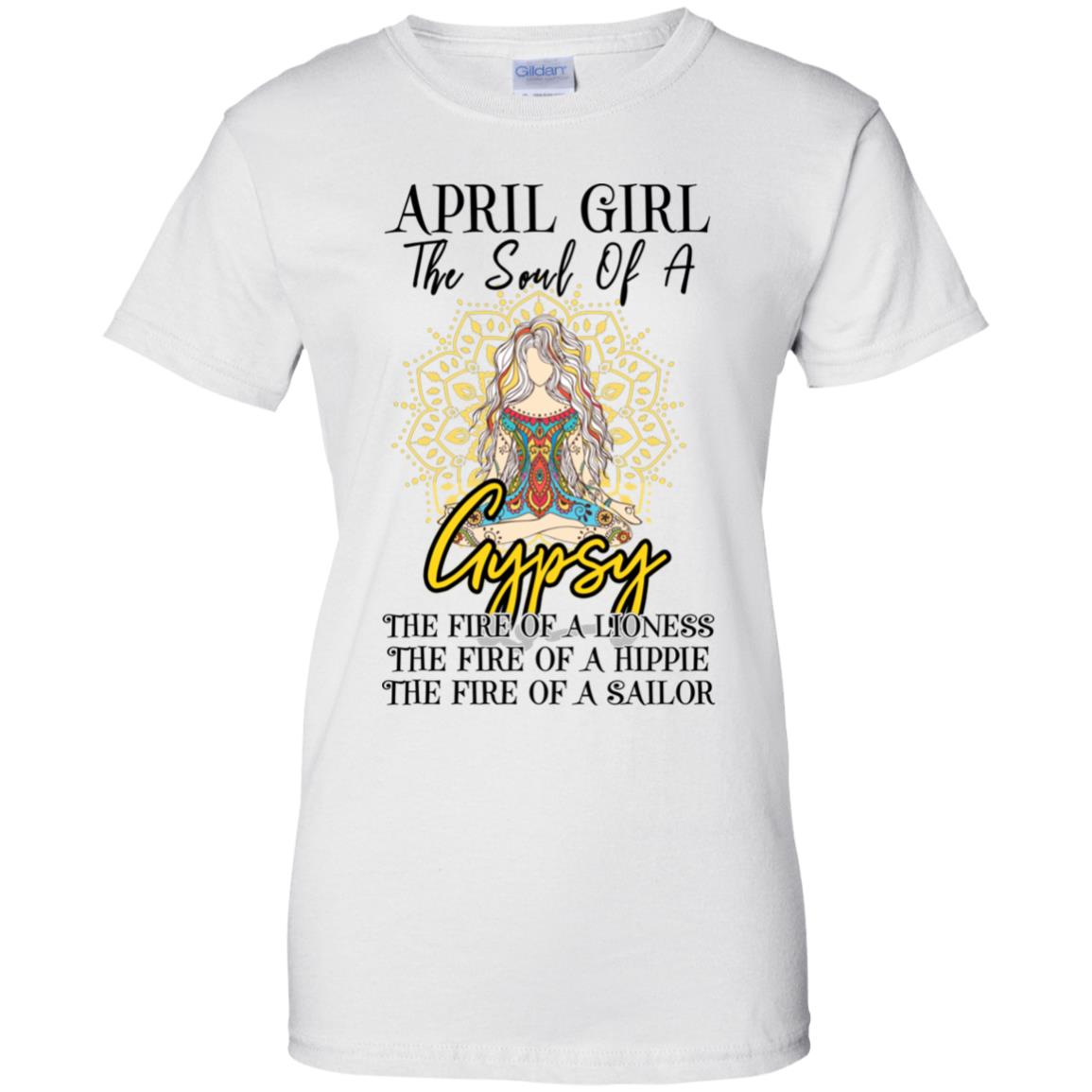 April Girl The Soul Of A Gypsy Funny Birthday Gift T-Shirt & Tank Top | Teecentury.com