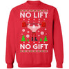 No Lift No Gift Gym Workout Santa Ugly Christmas Sweater T-Shirt & Sweatshirt | Teecentury.com