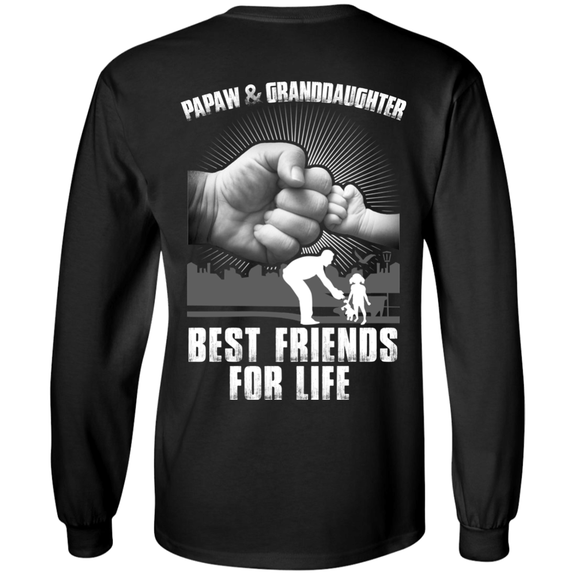 Papaw And Granddaughter Best Friends For Life T-Shirt & Hoodie | Teecentury.com