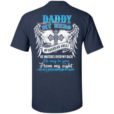 My Daddy My Hero My Guardian Angel He Watches Over My Back T-Shirt & Hoodie | Teecentury.com