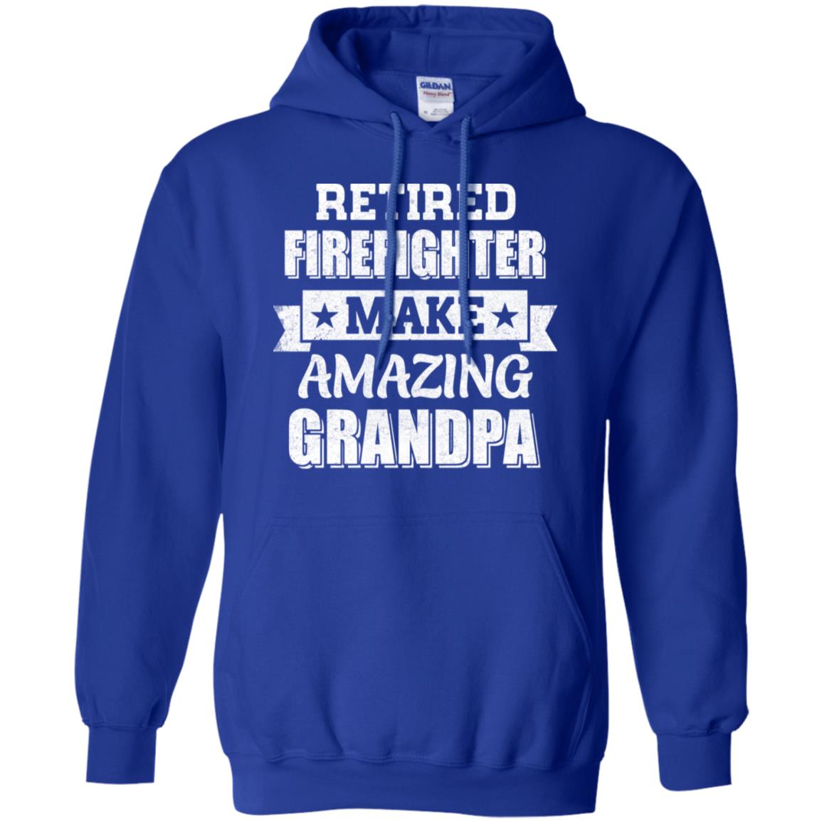 Funny Retired Firefighter Make Amazing Grandpa Gifts T-Shirt & Hoodie | Teecentury.com