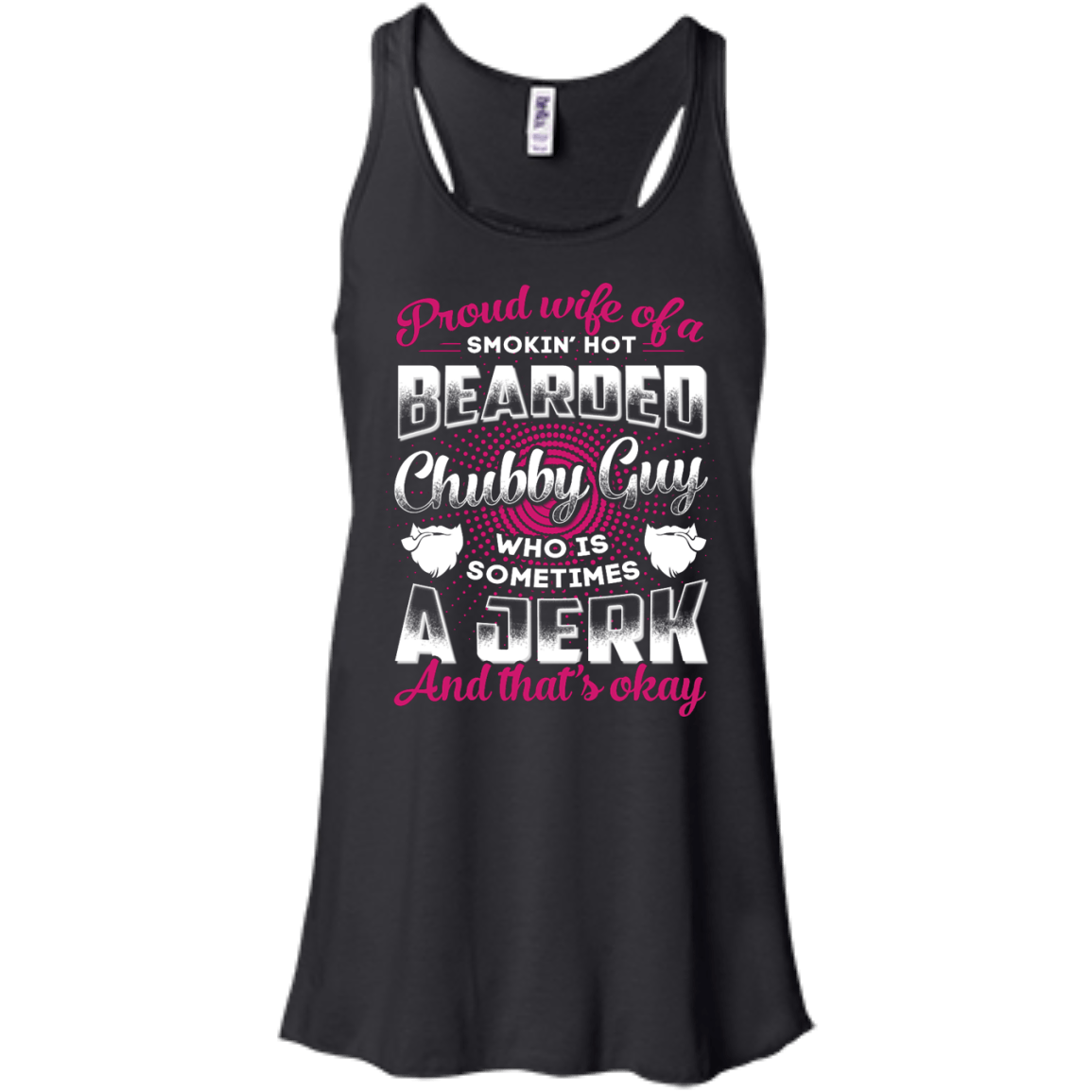 Proud Wife Of A Smokin' Hot Bearded Chubby Guy T-Shirt & Hoodie | Teecentury.com