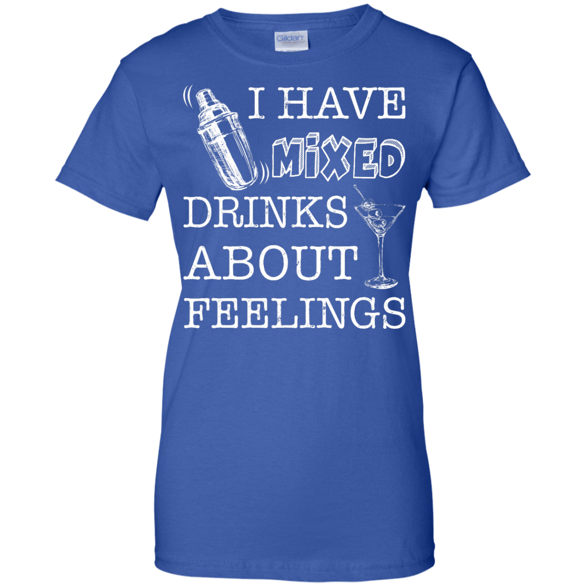 I Have Mixed Drinks About Feelings T-Shirt & Hoodie | Teecentury.com