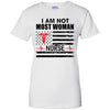 I Am Not Most Women US America Flag Funny Nurse Gift T-Shirt & Hoodie | Teecentury.com