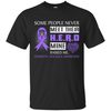 Domestic Violence Awareness Some People Never Meet Hero T-Shirt & Hoodie | Teecentury.com