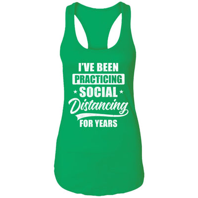 I've Been Social Distancing For Years Quarantine Funny T-Shirt & Tank Top | Teecentury.com