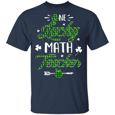 One Lucky Math Teacher St Patricks Day Irish Gift T-Shirt & Hoodie | Teecentury.com