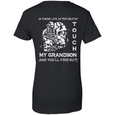 Is There Life After Death Touch My Grandson And You'll Find Out T-Shirt & Hoodie | Teecentury.com