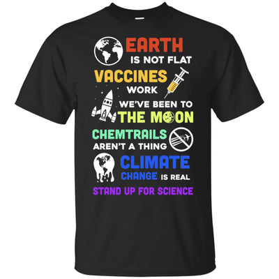 Earth Is Not Flat Vaccines Work Science Gifts T-Shirt & Hoodie | Teecentury.com