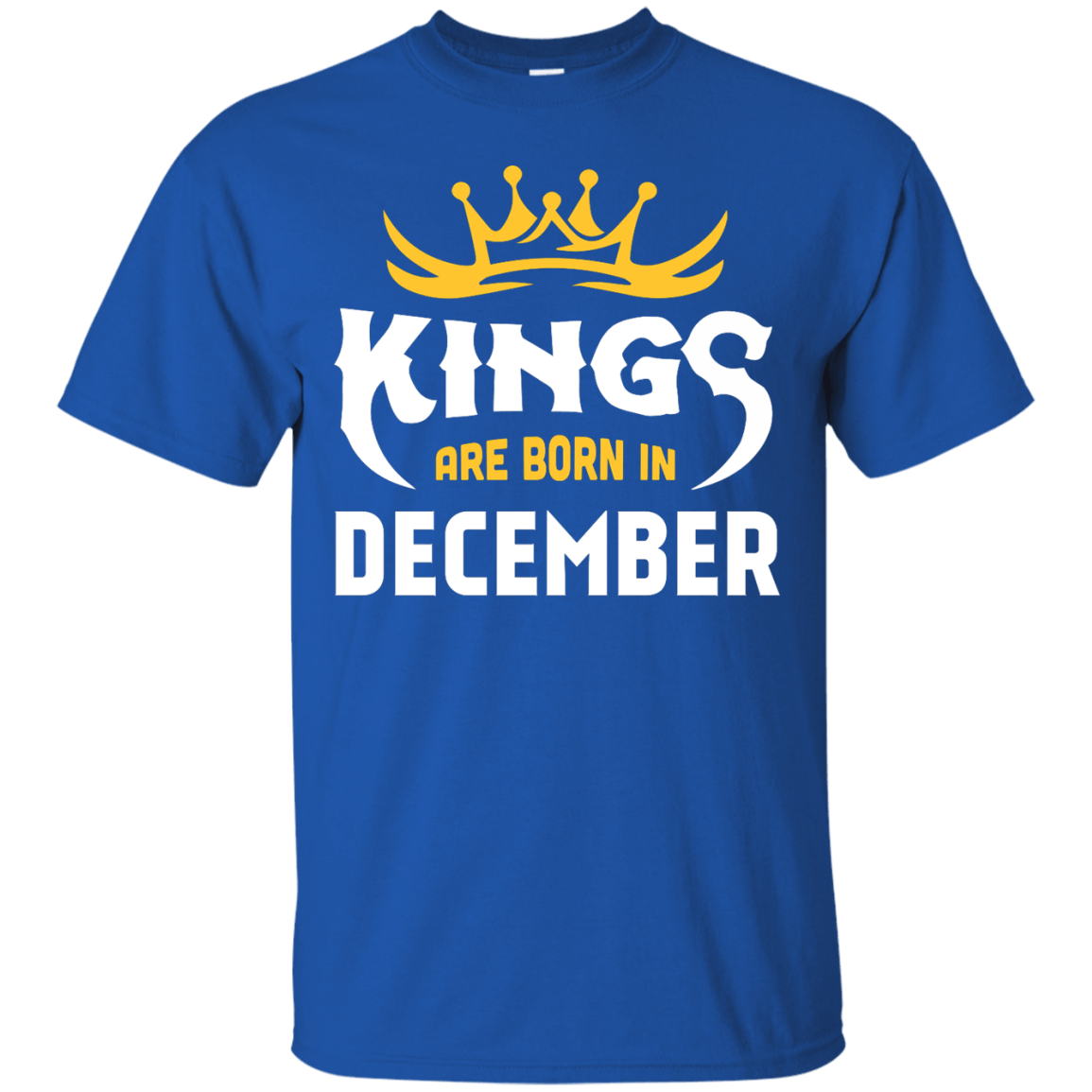 Kings Are Born In December T-Shirt & Hoodie | Teecentury.com
