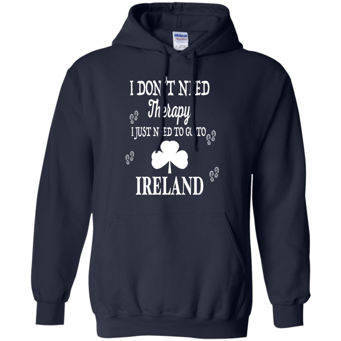 I Just Need To Go To Ireland T-Shirt & Hoodie | Teecentury.com