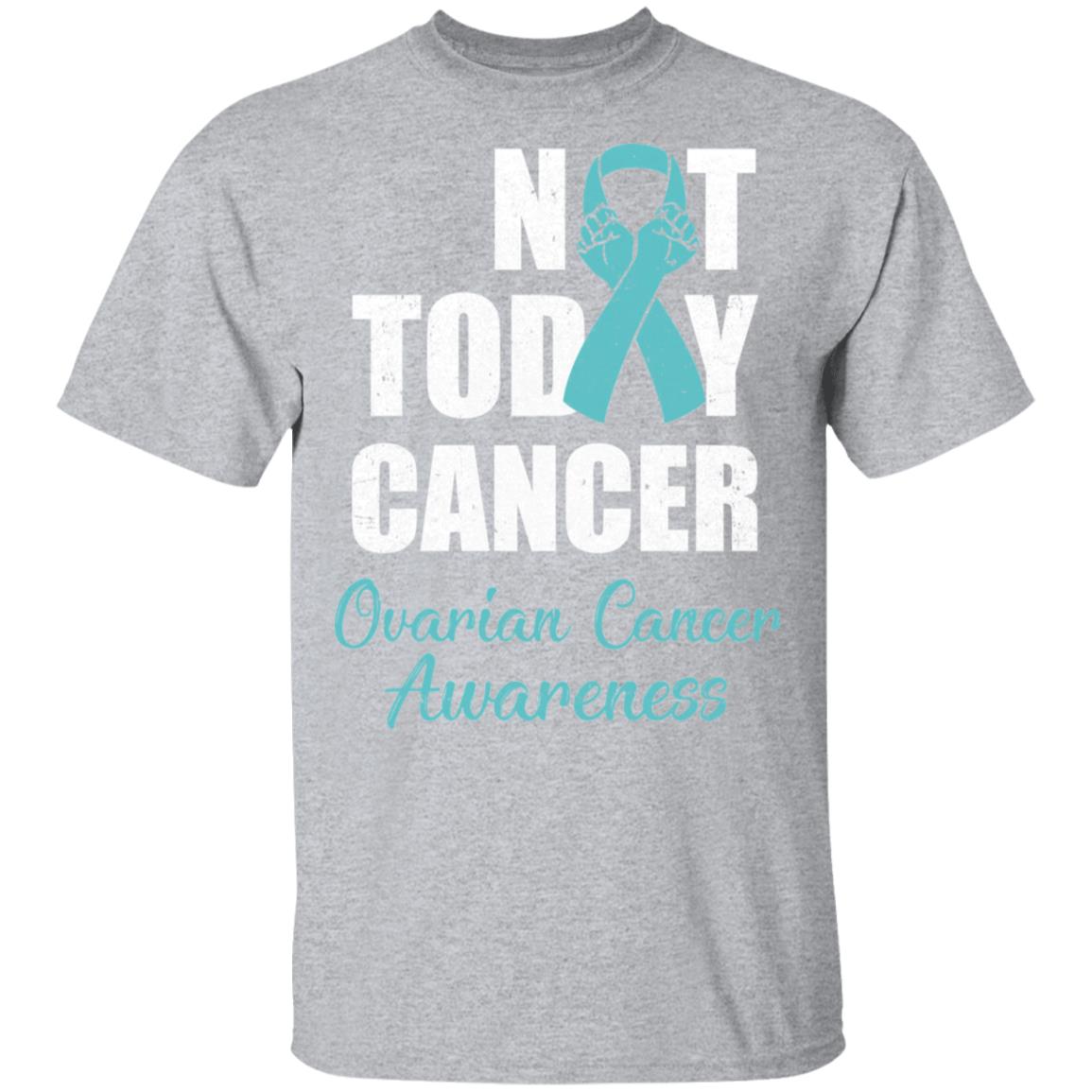 Support Ovarian Cancer Awareness Teal Ribbon Not Today T-Shirt & Hoodie | Teecentury.com
