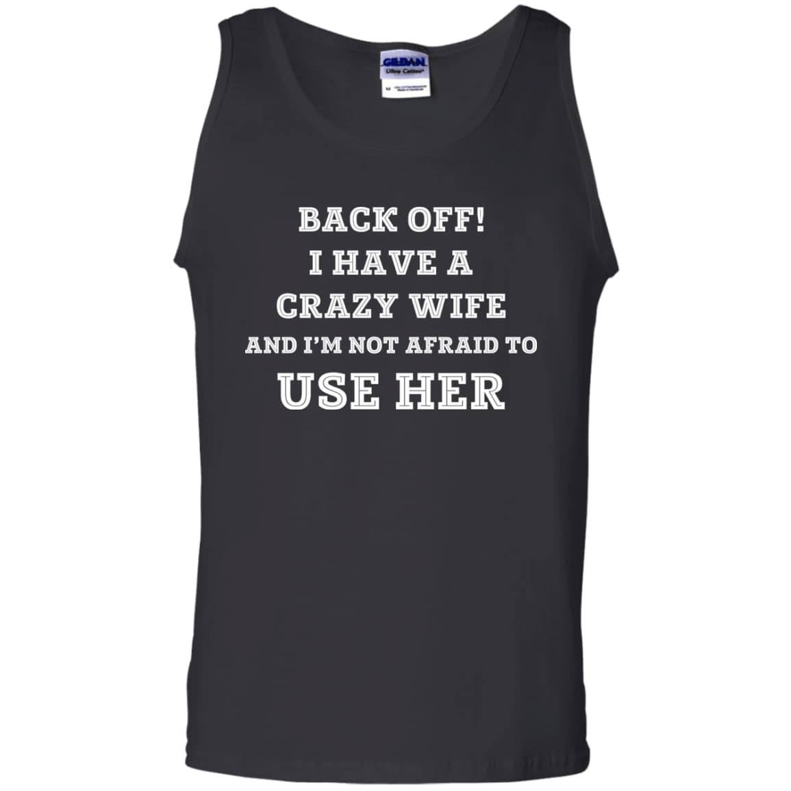BACK OFF I HAVE A CRAZY WIFE T-Shirt & Hoodie | Teecentury.com
