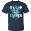 My God Is Bigger Than Cancer Teal Awareness Ribbon T-Shirt & Hoodie | Teecentury.com