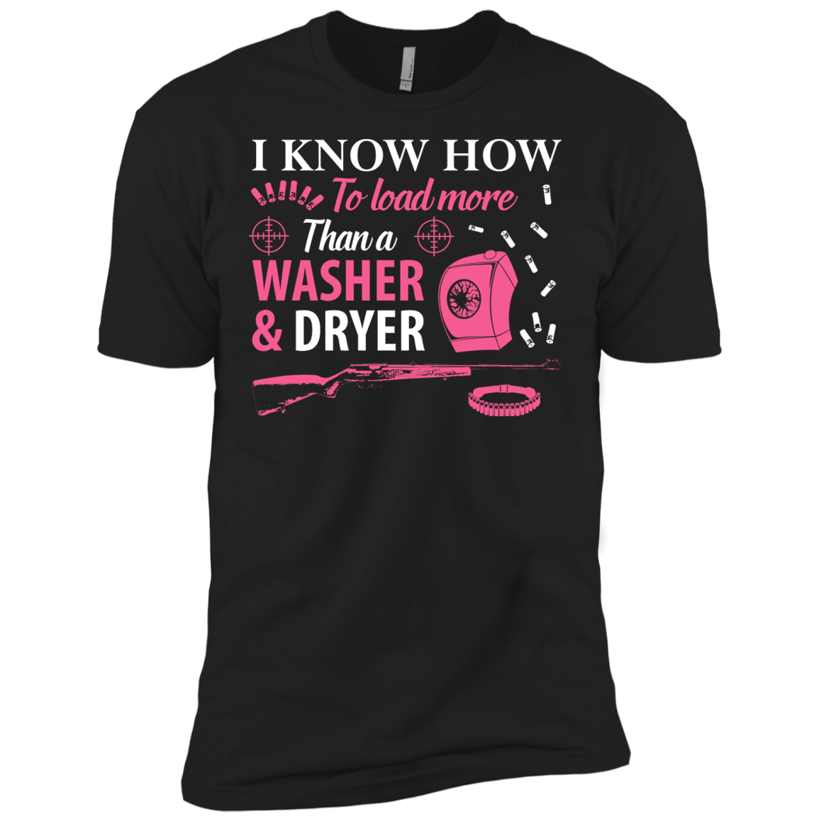 I Know How To Load More Than A Washer And Dryer T-Shirt & Hoodie | Teecentury.com