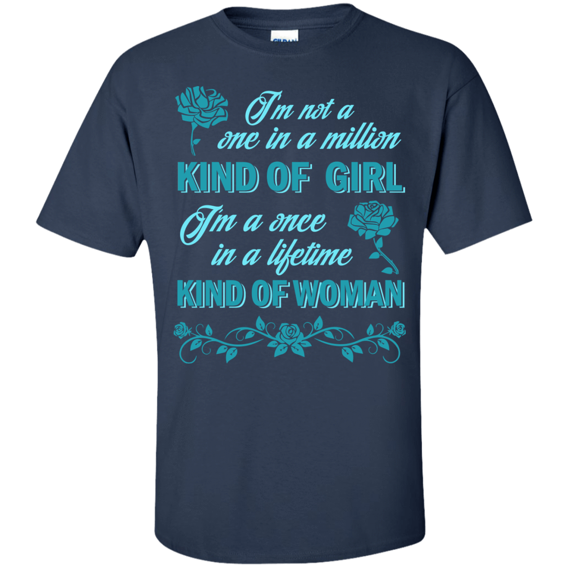 I'm A Once In A Lifetime Kind Of Woman T-Shirt & Hoodie | Teecentury.com