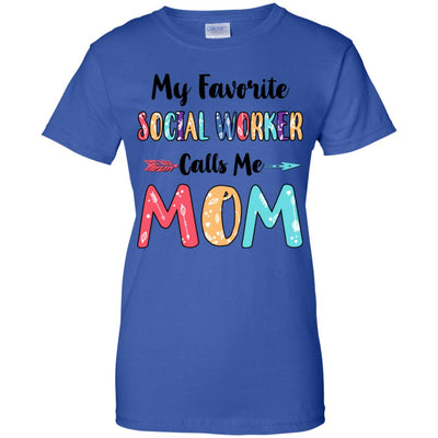 My Favorite Social Worker Calls Me Mom Mothers Day Gift T-Shirt & Hoodie | Teecentury.com